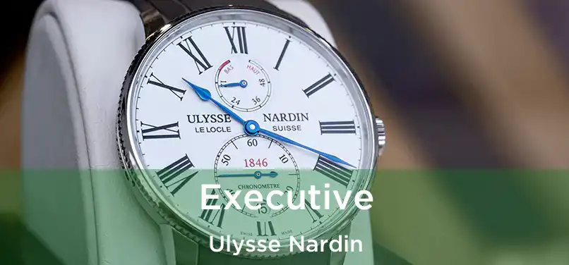 Executive Ulysse Nardin