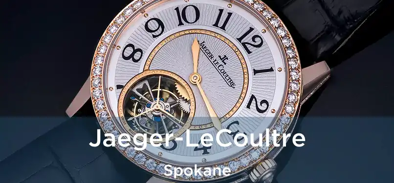 Jaeger-LeCoultre Spokane