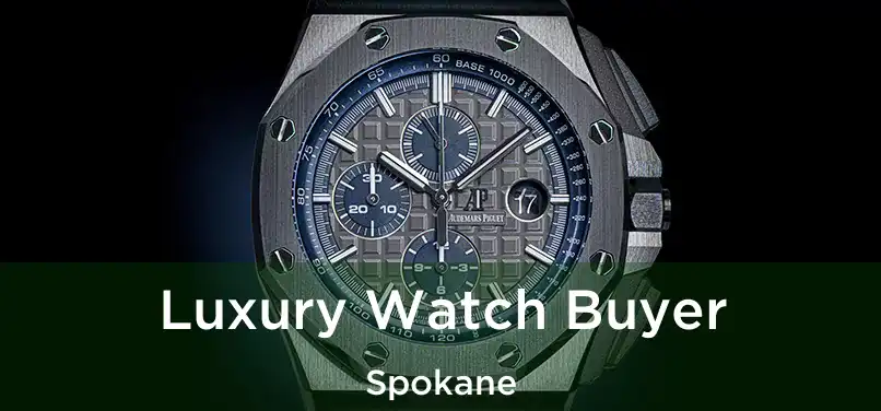 Luxury Watch Buyer Spokane