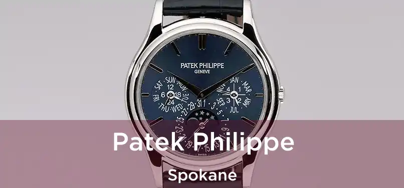 Patek Philippe Spokane