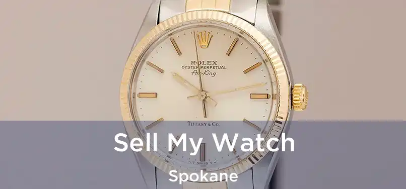 Sell My Watch Spokane