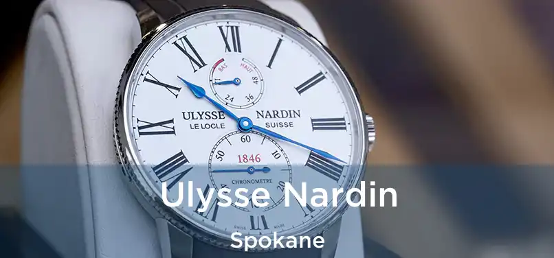 Ulysse Nardin Spokane