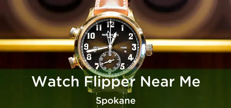 Watch Flipper Near Me Spokane